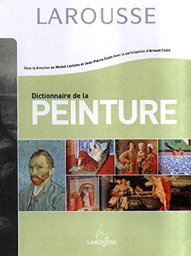 Beispielbild fr Dictionnaire de la peinture zum Verkauf von Ammareal