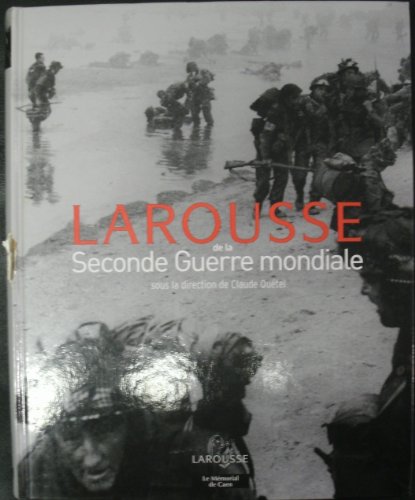 Imagen de archivo de Larousse de la Seconde Guerre Mondiale a la venta por Ammareal