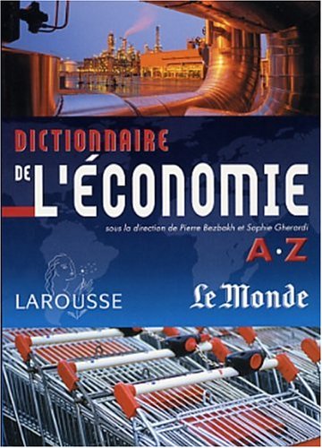 Beispielbild fr Dictionnaire de l'conomie de A  Z zum Verkauf von Ammareal