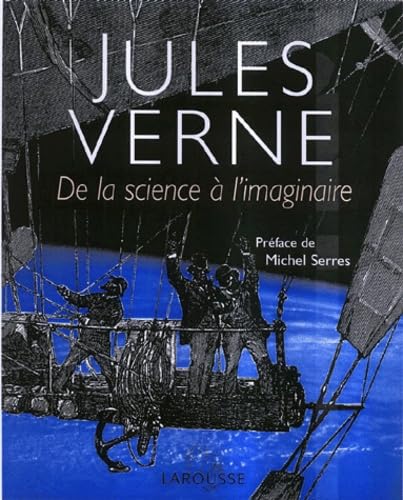 Imagen de archivo de Jules Verne : De la science  l'imaginaire a la venta por Ammareal