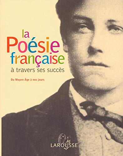 Beispielbild fr La Posie Franaise  Travers Ses Succs zum Verkauf von RECYCLIVRE