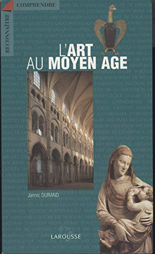 L'art au Moyen Age (9782035055118) by Durand, Jannic