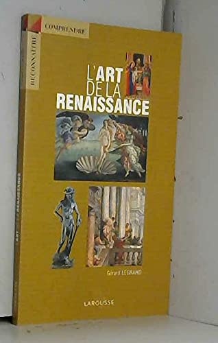 Beispielbild fr L'Art de la Renaissance zum Verkauf von Ammareal