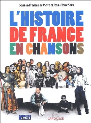 Imagen de archivo de L'Histoire de France en chansons a la venta por Ammareal