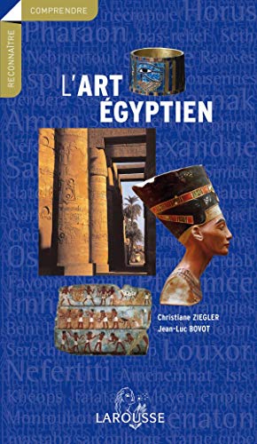 L'art egyptien (French Edition) (9782035055590) by Christiane Ziegler