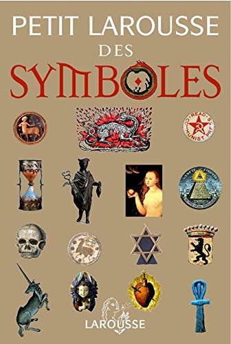 Beispielbild fr Petit Larousse des symboles (French Edition) zum Verkauf von Alplaus Books
