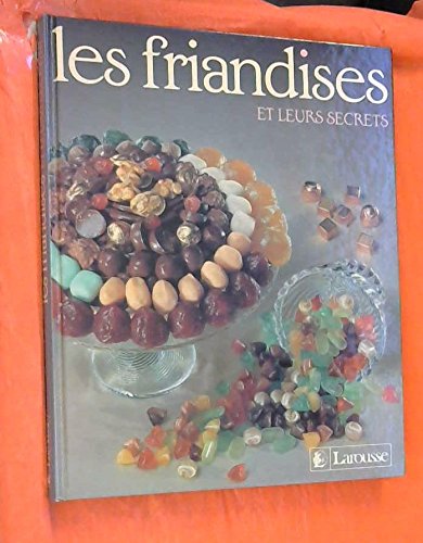Stock image for Les Friandises et leurs secrets for sale by Ammareal