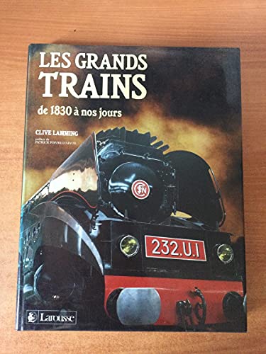 Beispielbild fr Les Grands trains de 1830  nos jours zum Verkauf von Ammareal