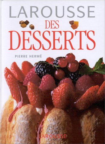 Beispielbild fr Larousse des desserts zum Verkauf von medimops