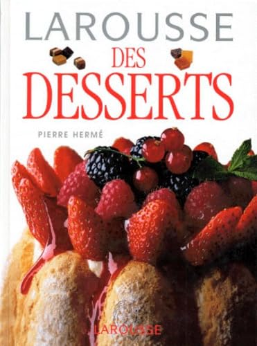 9782035070043: Larousse des desserts