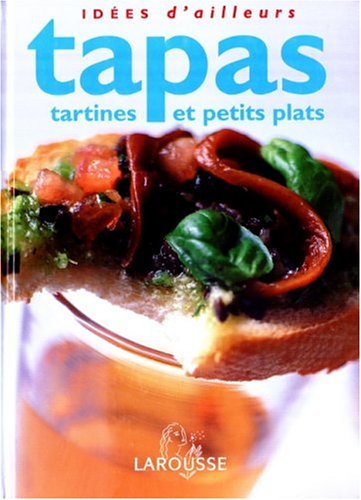 Beispielbild fr Tapas : Tartines et petits plats zum Verkauf von Ammareal