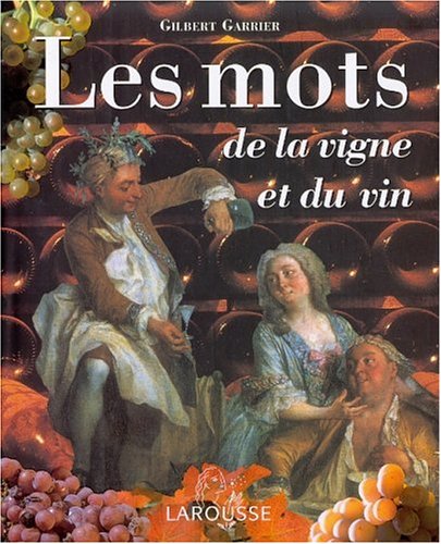 9782035083968: Les Mots De La Vigne Et Du Vin