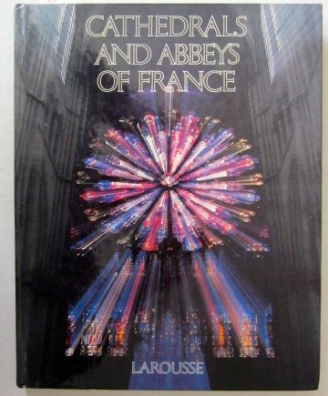 Cathedrals and Abbeys of France