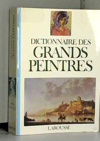 9782035100023: Dictionnaire des grands peintres