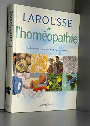 Stock image for Le Larousse de l'homopathie for sale by Ammareal