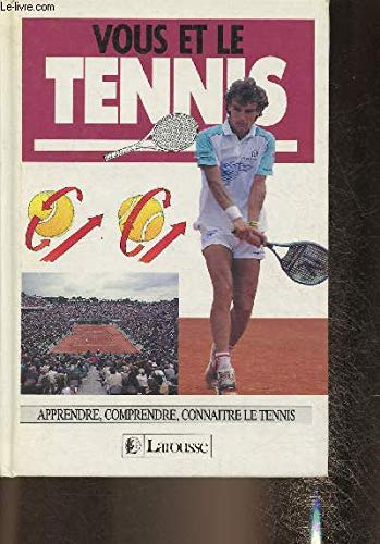 Beispielbild fr Vous et le tennis zum Verkauf von Ammareal