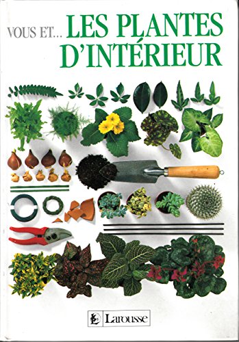 Beispielbild fr Vous et les plantes d'intrieur zum Verkauf von Ammareal