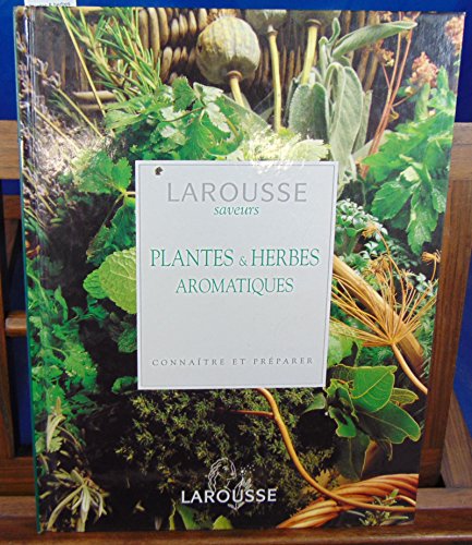 Stock image for Plantes & herbes aromatiques. Connatre et prparer Clevely, Adrian Martin and Richmond, Katherine for sale by e-Libraire