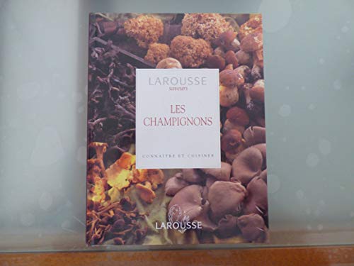 Imagen de archivo de Les champignons : Connaitre et cuisiner a la venta por medimops