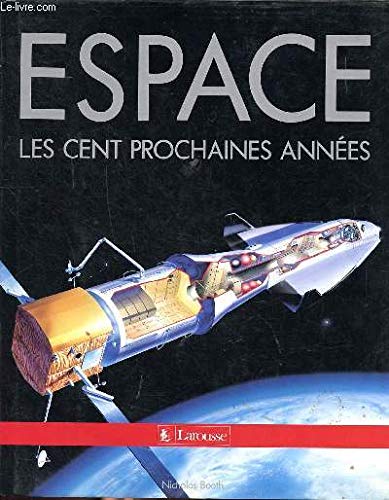 9782035193506: Espace : les cent prochaines annees (Scitec)