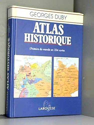 9782035212146: Atlas historique: L'histoire du monde en 334 cartes