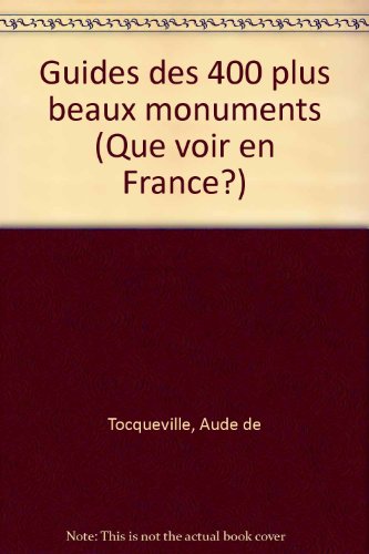 Beispielbild fr Guide des 400 plus beaux monuments zum Verkauf von Ammareal