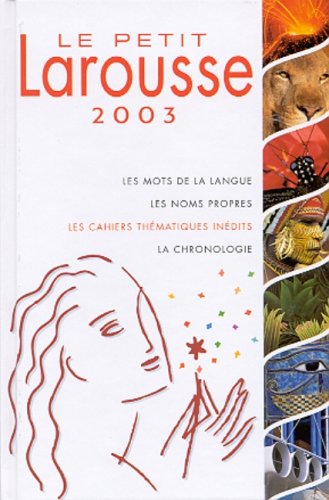 Beispielbild fr Le Petit Larousse 2003 en couleurs zum Verkauf von Ammareal