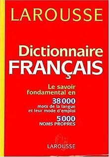 Larousse Dictionnaire Francais (French Edition) (9782035320124) by Larousse