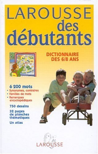 9782035320322: Larousse des dbutants, dictionnaire 6/8 ans