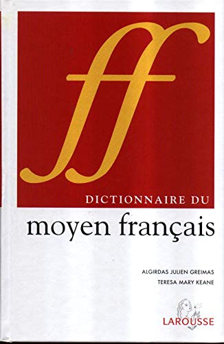 Beispielbild fr Dictionnaire du moyen franais zum Verkauf von dsmbooks
