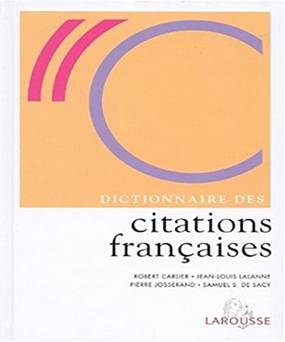 Imagen de archivo de Dictionnaire des citations franaises a la venta por Ammareal