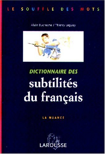 9782035330437: Dictionnaire des subtilits du franais: La Nuance