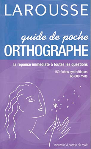 Beispielbild fr Guide de poche ORTHOGRAPHE: un guide pratique et efficace en couleurs pour rpondre  toutes les questions zum Verkauf von Ammareal