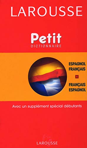 Larousse Petit Dictionnaire: Espagnol-Francais / Francais- Espagnol (English and French Edition) (9782035402721) by Larousse Staff