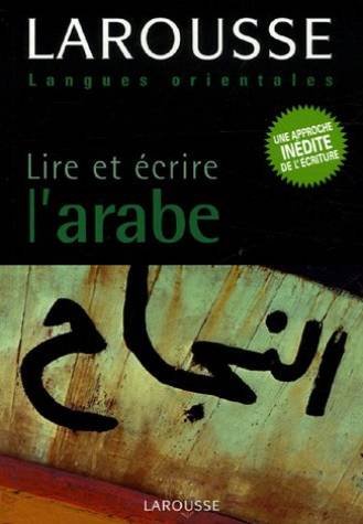 Stock image for Lire et  crire l'arabe (French and Arabic Edition) for sale by HPB-Emerald