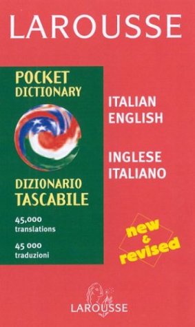 Beispielbild fr Larousse Pocket Dictionary Italian English/English Italian: Revised (Larousse Dictionary) (English and Italian Edition) zum Verkauf von SecondSale