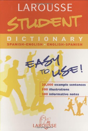 Stock image for Larousse Student Dictionary Spanish-English / English-Spanish (Larousse School Dictionary) (Spanish Edition) for sale by BookHolders