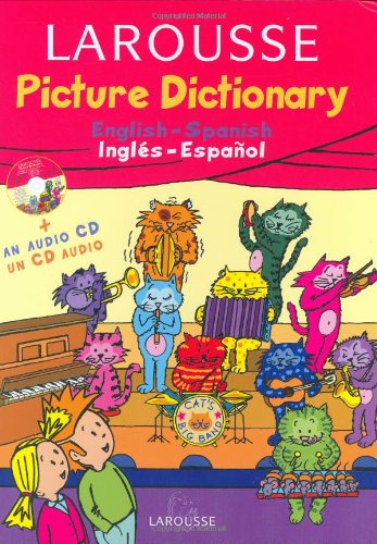 

Larousse Picture Dictionary: English-Spanish/Spanish-English w/ Audio CD (English and Spanish Edition)