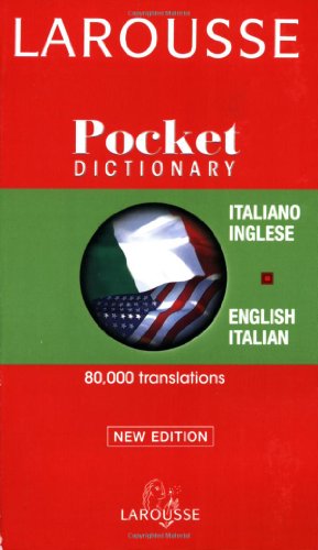 Imagen de archivo de Larousse Pocket Dictionary/Larousse Dizionario Tascabile: Italian-English, English-Italian/Italiano-Inglese, Inglese-Italiano a la venta por ThriftBooks-Atlanta