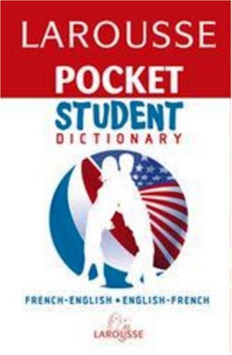 Beispielbild fr Larousse Pocket Student Dictionary French-English/ English-French (French Edition) zum Verkauf von BookHolders