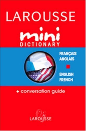 Beispielbild fr Larousse Mini Dictionary French English / English French (French and English Edition) zum Verkauf von Wonder Book