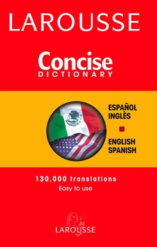 Beispielbild fr Larousse Concise Dictionary Spanish-English/ English-Spanish zum Verkauf von SecondSale