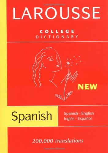 Stock image for Larousse College Dictionary: Spanish-English / Ingles-Espanol (Spanish and English Edition) for sale by Goodwill of Colorado