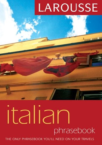 Stock image for Larousse Italian Phrasebook (Italian and English Edition) for sale by Ebooksweb