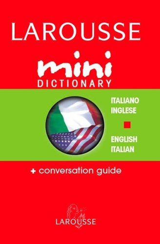 Stock image for Larousse Mini Dictionary Italian English / English Italian (Italian and English Edition) for sale by Orion Tech