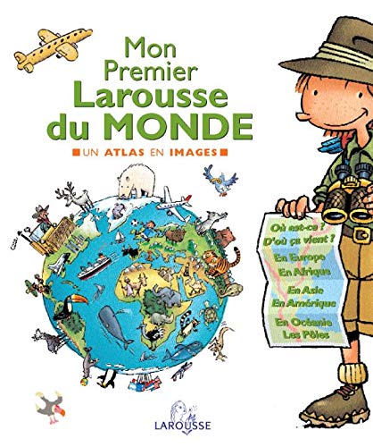 Stock image for Mon premier Larousse du monde. Un atlas en images for sale by Ammareal