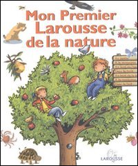 Beispielbild fr Mon premier Larousse de la nature zum Verkauf von Ammareal