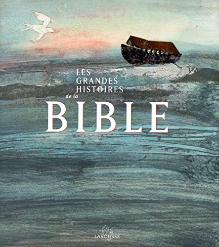 Beispielbild fr Les Grandes Histoires de la Bible zum Verkauf von Ammareal