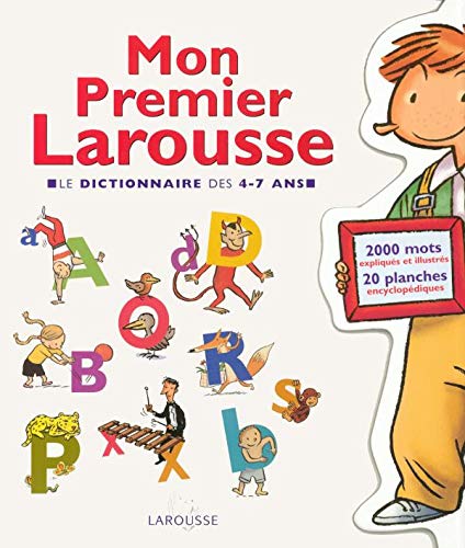 Imagen de archivo de Mon Premier Larousse : Le Dictionnaire Des 4-7 Ans a la venta por RECYCLIVRE