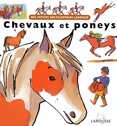 9782035530912: Chevaux et poneys (Mes petites encyclopdies Larousse)